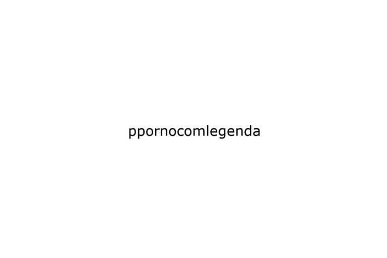 ppornocomlegenda