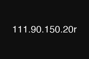 111.90.150.20r