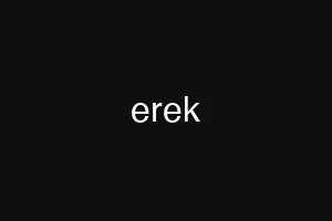 erek