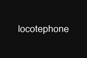 locotephone