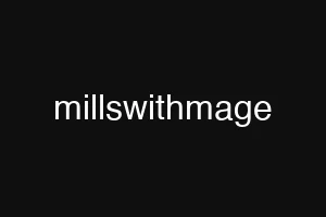 millswithmage
