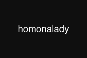 homonalady