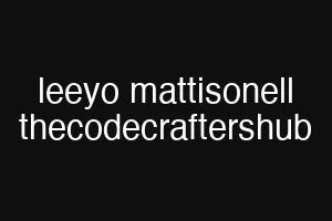 leeyo mattisonell thecodecraftershub